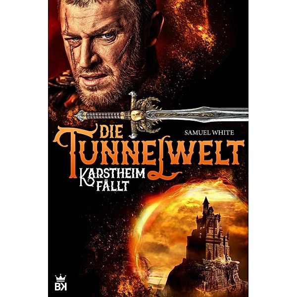 Die Tunnelwelt / Die Tunnelwelt Bd.1, Samuel White