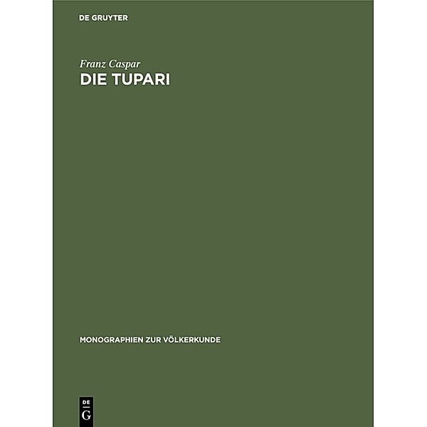 Die Tupari, Franz Caspar