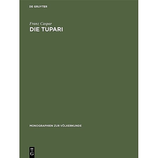 Die Tupari, Franz Caspar