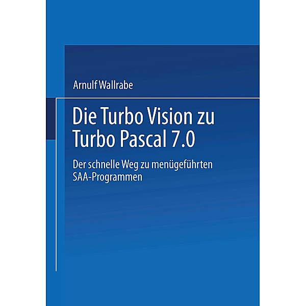 Die Turbo Vision zu Turbo Pascal 7.0