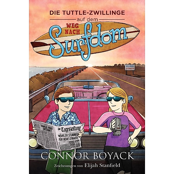 Die Tuttle-Zwillinge auf dem Weg nach Surfdom, Connor Boyack