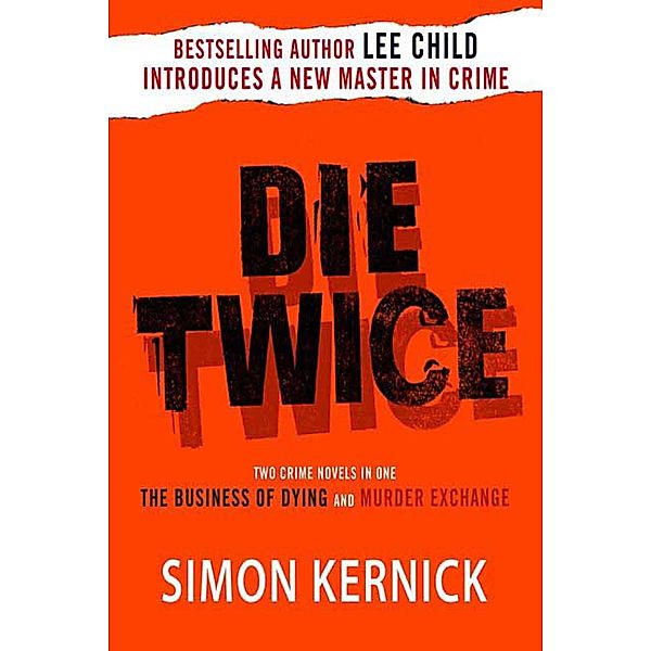 Die Twice, Simon Kernick