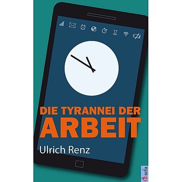 Die Tyrannei der Arbeit, Ulrich Renz