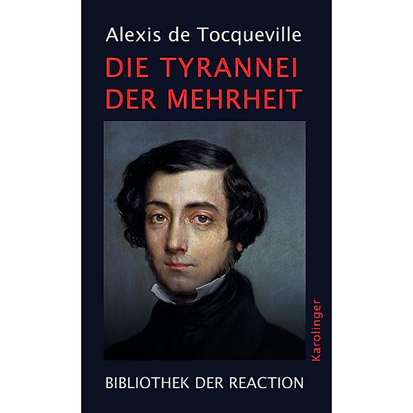 Die Tyrannei der Mehrheit, Alexis de Tocqueville