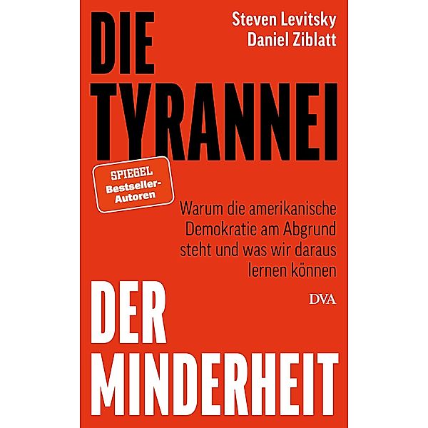 Die Tyrannei der Minderheit, Steven Levitsky, Daniel Ziblatt