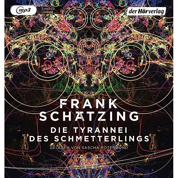 Die Tyrannei des Schmetterlings,2 Audio-CD, 2 MP3, Frank Schätzing