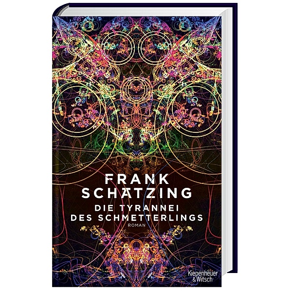 Die Tyrannei des Schmetterlings, Frank Schätzing
