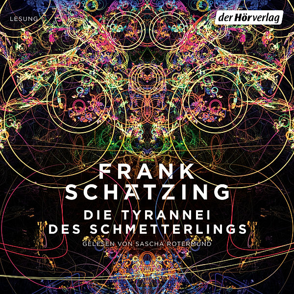 Die Tyrannei des Schmetterlings, Frank Schätzing