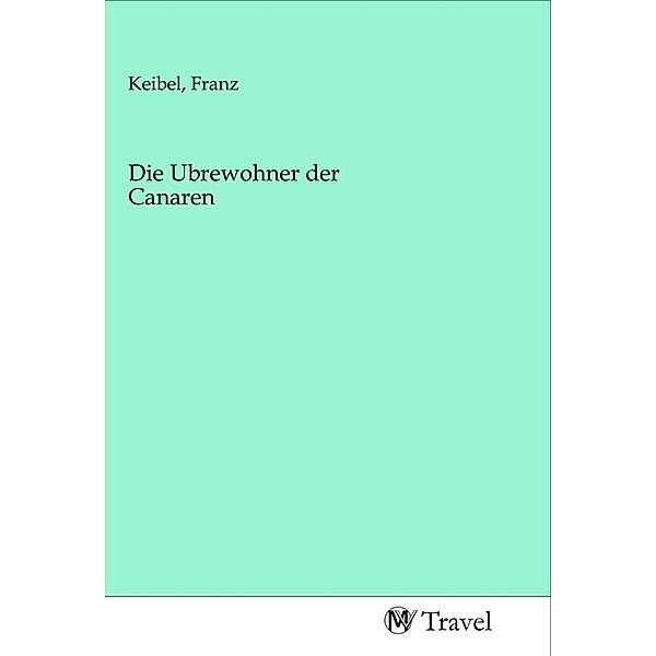 Die Ubrewohner der Canaren