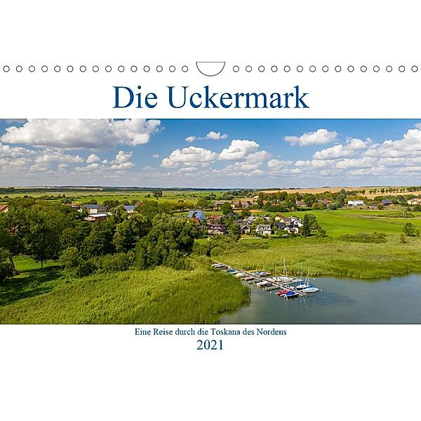 Die Uckermark - Eine Reise durch die Toskana des Nordens (Wandkalender 2021 DIN A4 quer), Tilo Grellmann Photography