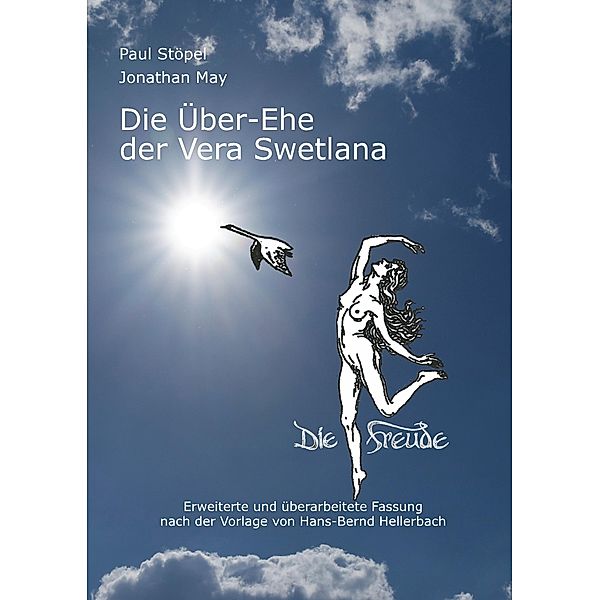 Die Über-Ehe der Vera Swetlana, Paul Stöpel, Hans-Bernd Hellerbach