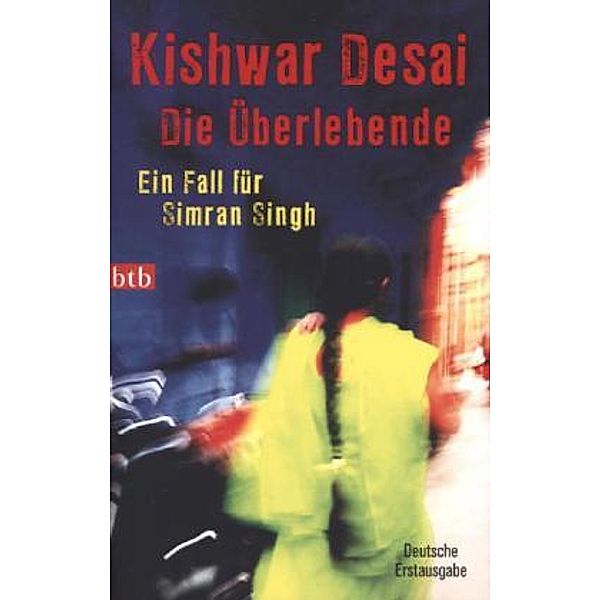 Die Überlebende / Simran Singh Bd.1, Kishwar Desai