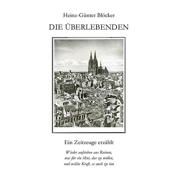 DIE ÜBERLEBENDEN, Heinz-Günter Blöcker