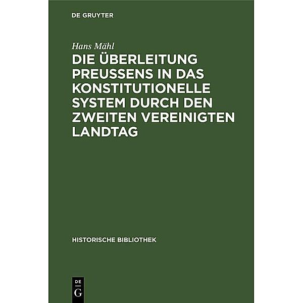 Die Überleitung Preussens in das konstitutionelle System durch den zweiten Vereinigten Landtag / Jahrbuch des Dokumentationsarchivs des österreichischen Widerstandes, Hans Mähl