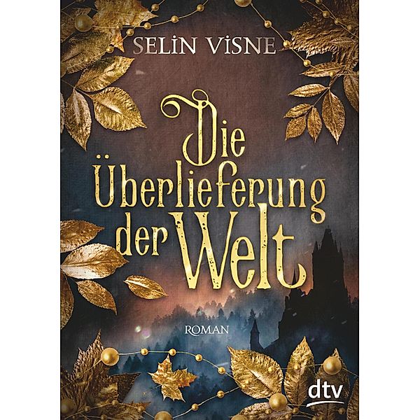 Die Überlieferung der Welt, Selin Visne