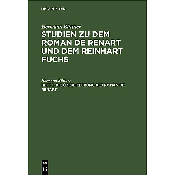 Die Überlieferung des Roman de Renart, Hermann Büttner