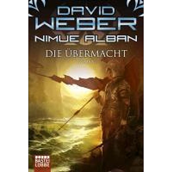 Die Übermacht / Nimue Alban Bd.9, David Weber