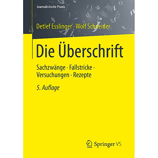 Die Überschrift, Detlef Esslinger, Wolf Schneider