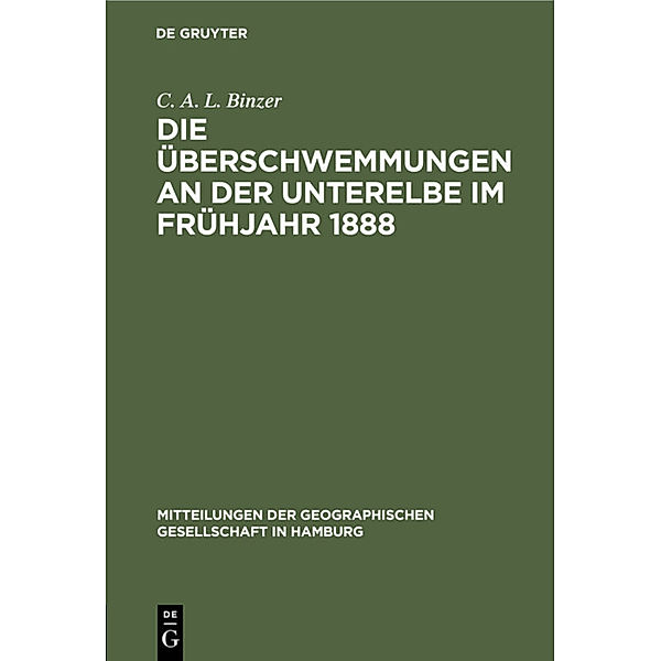 Die Überschwemmungen an der Unterelbe im Frühjahr 1888, C. A. L. Binzer