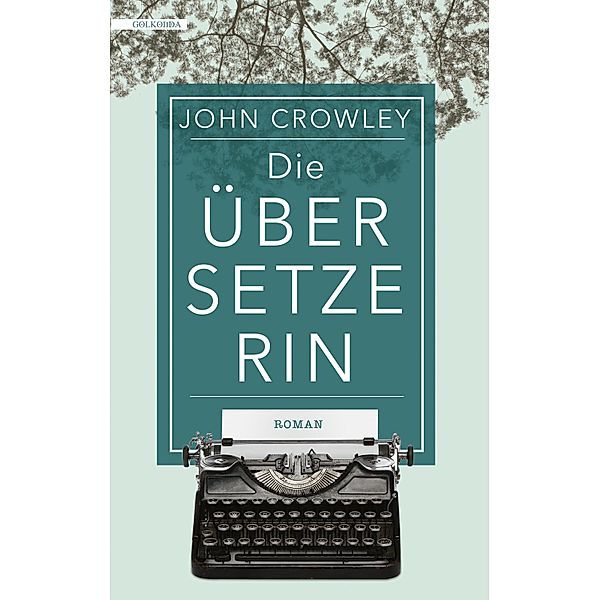 Die Übersetzerin, John Crowley