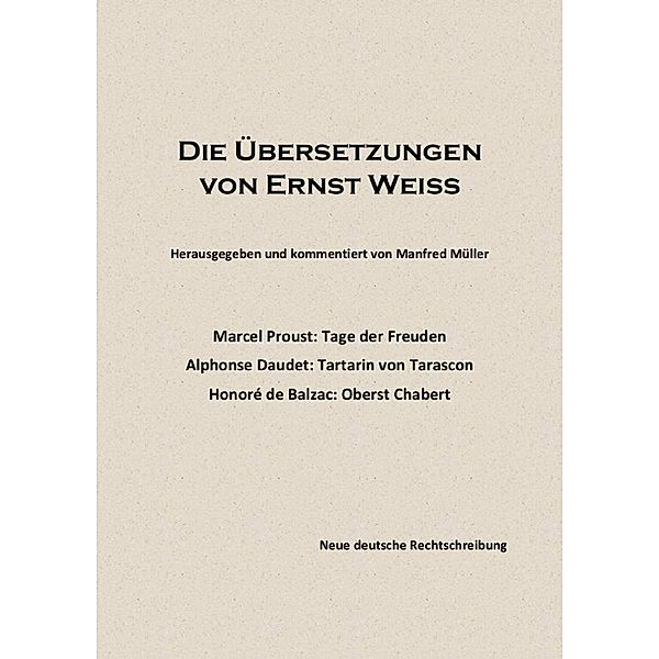 Die Übersetzungen von Ernst Weiß, Manfred Müller