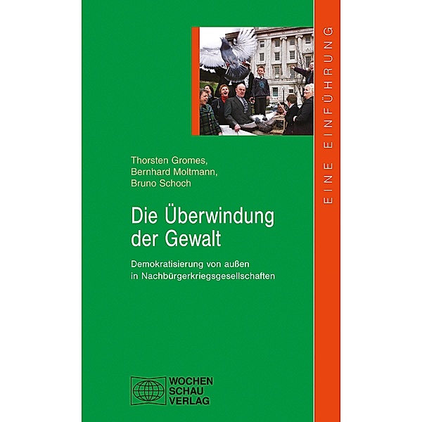 Die Überwindung der Gewalt, Thorsten Gromes, Bernhard Moltmann, Bruno Schoch
