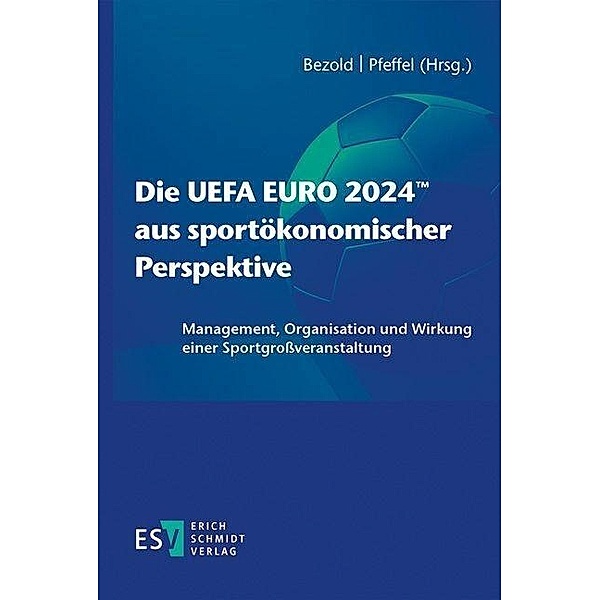 Die UEFA EURO 2024? aus sportökonomischer Perspektive
