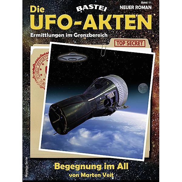 Die UFO-AKTEN 11 / Die UFO-AKTEN Bd.11, Marten Veit