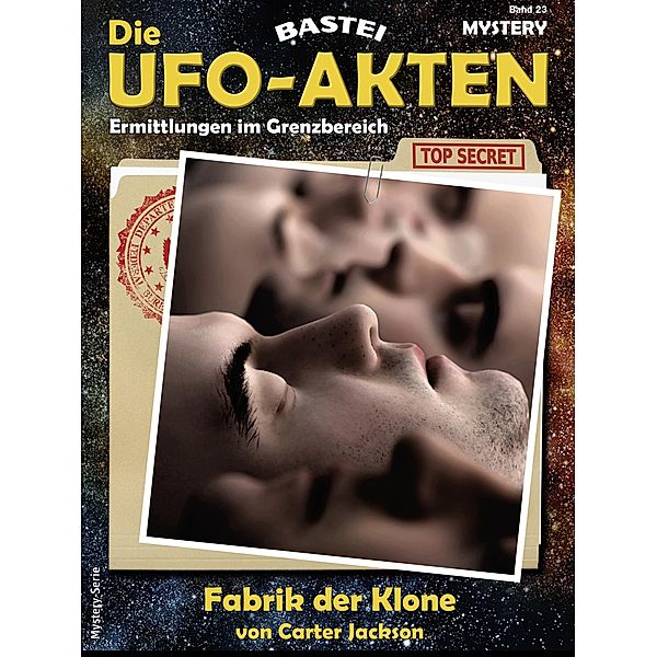 Die UFO-Akten 23 / Die UFO-AKTEN Bd.23, Carter Jackson