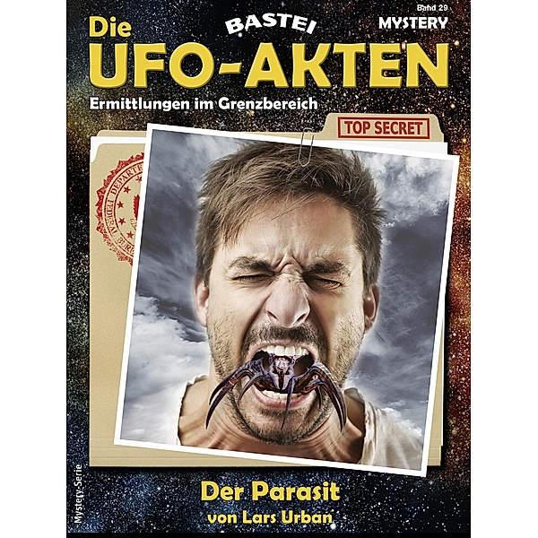 Die UFO-Akten 29 / Die UFO-AKTEN Bd.29, Lars Urban