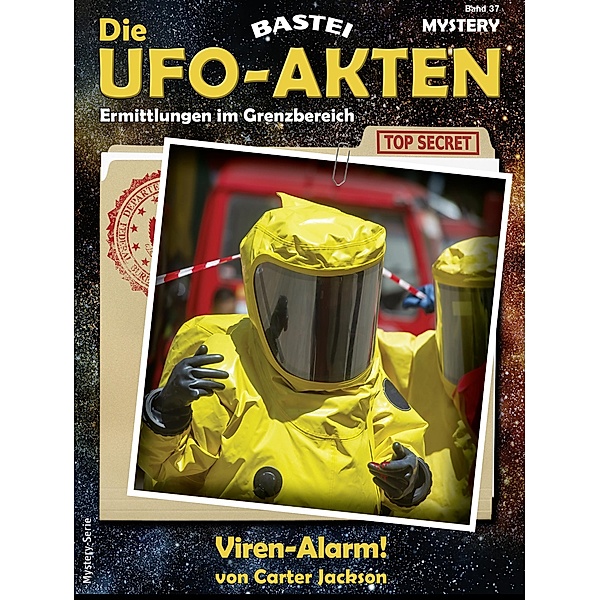 Die UFO-AKTEN 37 / Die UFO-AKTEN Bd.37, Carter Jackson