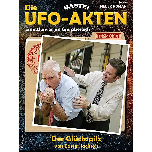 Die UFO-AKTEN 4 / Die UFO-AKTEN Bd.4, Carter Jackson