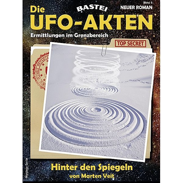Die UFO-AKTEN 8 / Die UFO-AKTEN Bd.8, Marten Veit