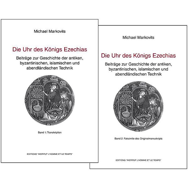 Die Uhr des Königs Ezechias, 2 Bände, Michael Markovits