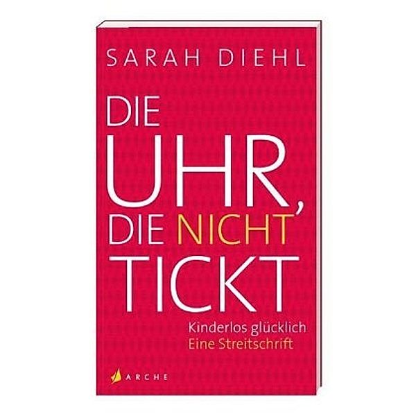 Die Uhr, die nicht tickt, Sarah Diehl