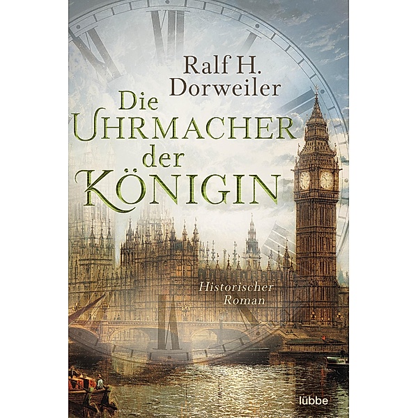 Die Uhrmacher der Königin, Ralf H. Dorweiler