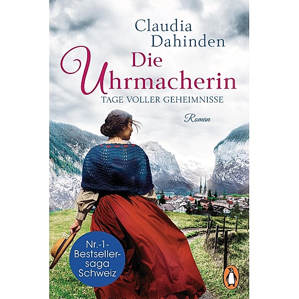 Die Uhrmacherin - Tage voller Geheimnisse / Die Uhrensaga Bd.3, Claudia Dahinden