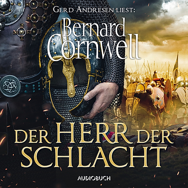 Die Uhtred-Saga - 13 - Der Herr der Schlacht, Bernard Cornwell