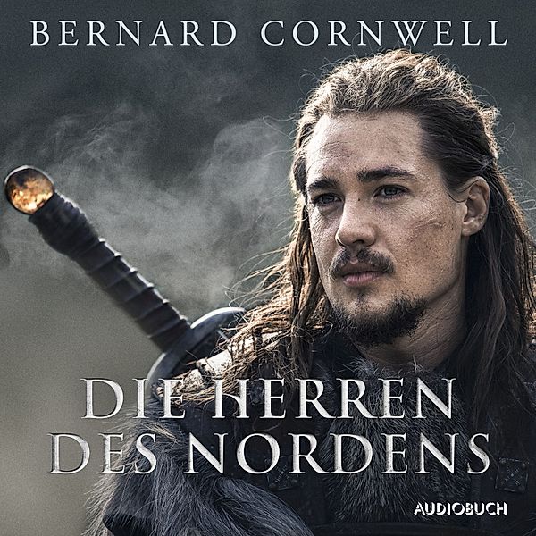 Die Uhtred-Saga - 3 - Die Herren des Nordens, Bernard Cornwell