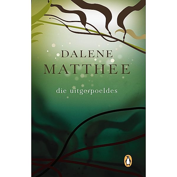 Die Uitgespoeldes, Dalene Matthee