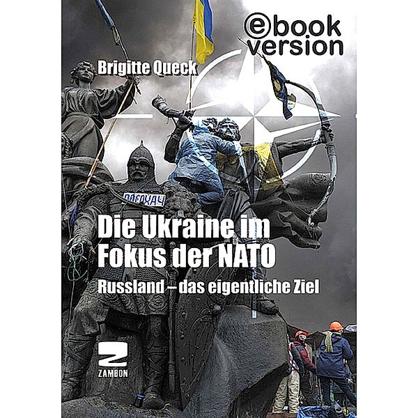 Die Ukraine im Fokus der Nato, Brigitte Queck