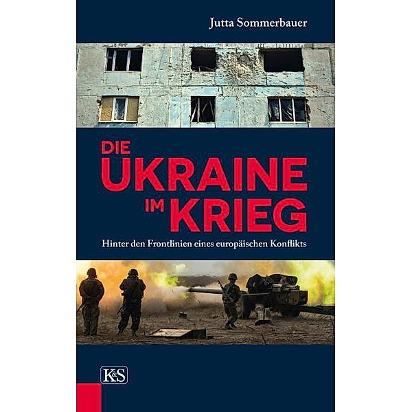 Die Ukraine im Krieg, Jutta Sommerbauer