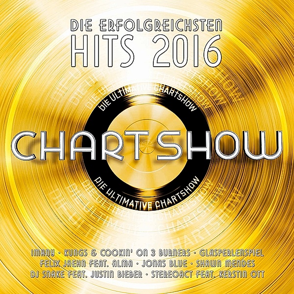 Die ultimative Chartshow - Die erfolgreichsten Hits 2016, Diverse Interpreten