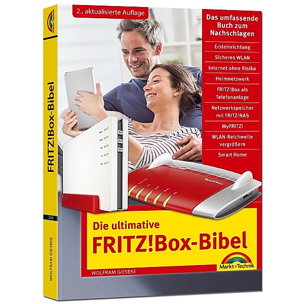 Die ultimative FRITZ!Box Bibel - Das Praxisbuch 2. aktualisierte Auflage - mit vielen Insider Tipps und Tricks - komplett in Farbe, Wolfram Gieseke