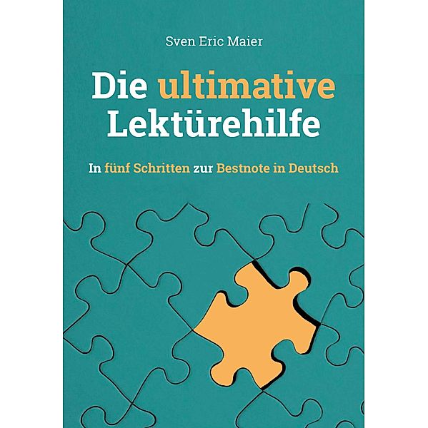 Die ultimative Lektürehilfe, Sven Eric Maier