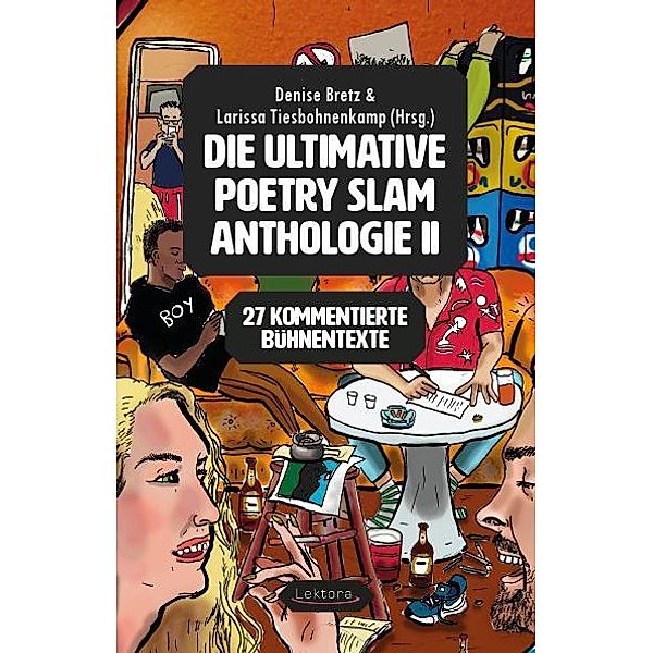 Die ultimative Poetry Slam Anthologie, Victoria Helene Bergemann, Johannes Berger, Annika Blanke, Kai Robin Bosch, Sandra Da Vina, Josep Blueten Staub