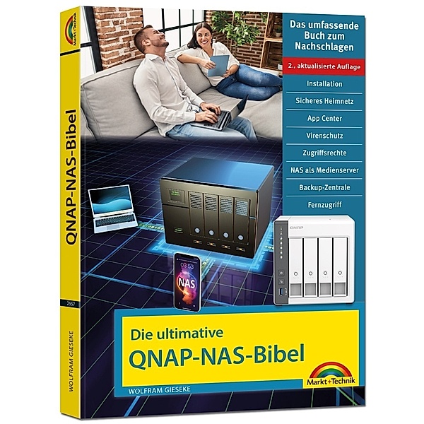 Die ultimative QNAP NAS Bibel - 2. Auflage - Das Praxisbuch - mit vielen Insider Tipps und Tricks - komplett in Farbe, Wolfram Gieseke