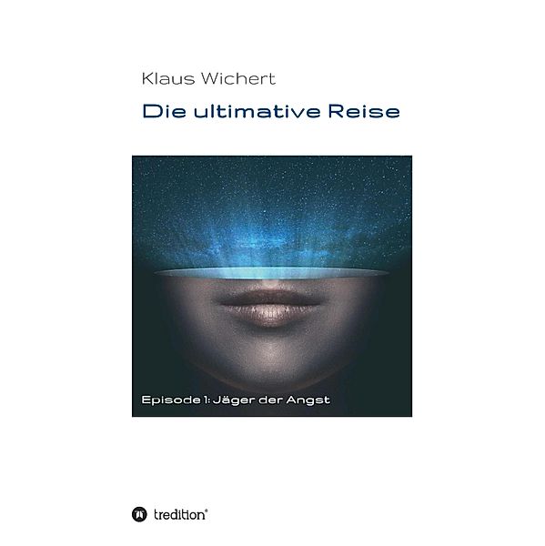 Die ultimative Reise, Klaus Wichert