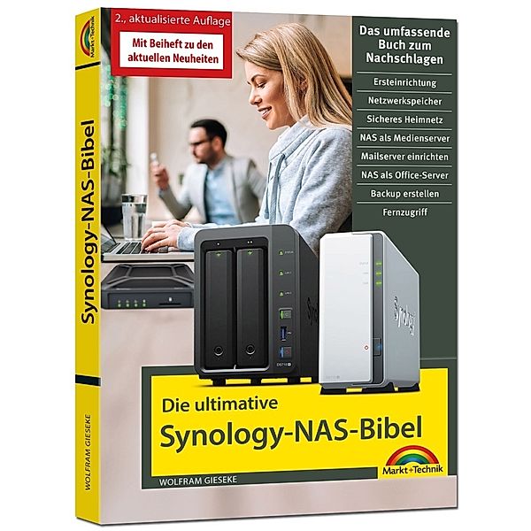 Die ultimative Synology NAS Bibel - Das Praxisbuch - mit vielen Insider Tipps und Tricks - komplett in Farbe, Wolfram Gieseke