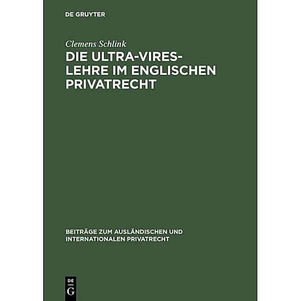 Die Ultra-Vires-Lehre im englischen Privatrecht, Clemens Schlink